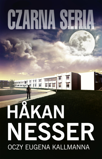 Håkan Nesser - Oczy Eugena Kallmanna
