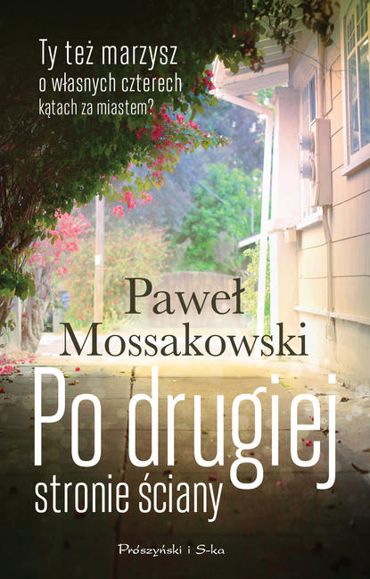 Paweł Mossakowski - Po drugiej stronie ściany