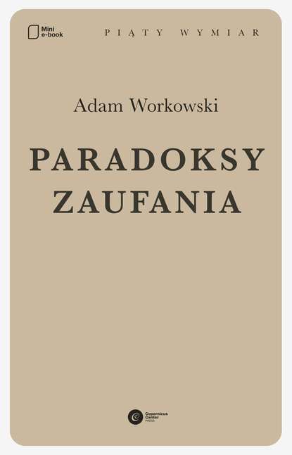 Adam Workowski - Paradoksy zaufania