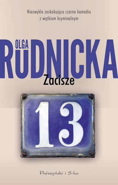 Olga Rudnicka - Zacisze 13