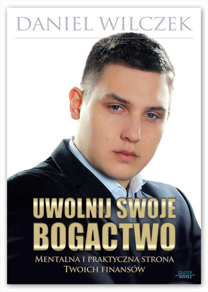 

Uwolnij swoje bogactwo