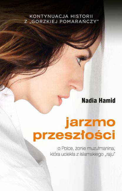 Nadia Hamid - Jarzmo przeszłości