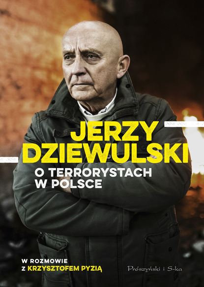 

Jerzy Dziewulski o terrorystach w Polsce