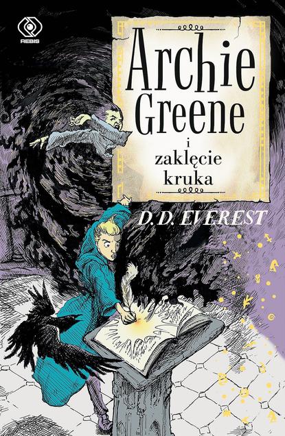 D.D. Everest — Archie Greene i zaklęcie kruka