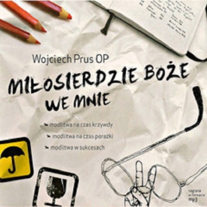 

Miłosierdzie Boże we mnie