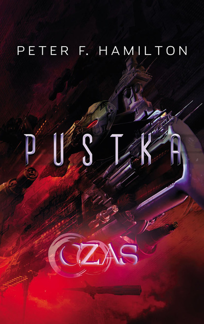 Peter F. Hamilton - Pustka: Czas