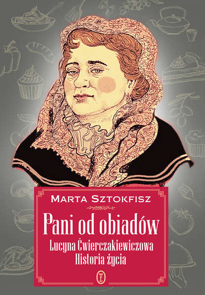 Marta Sztokfisz - Pani od obiadów