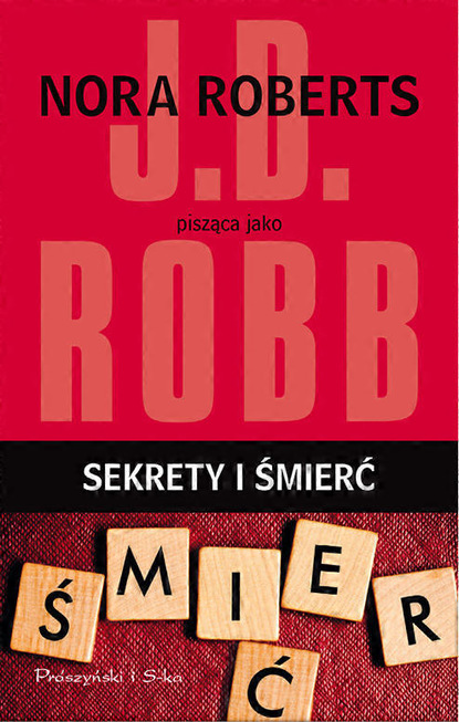 J.D Robb - Sekrety i śmierć