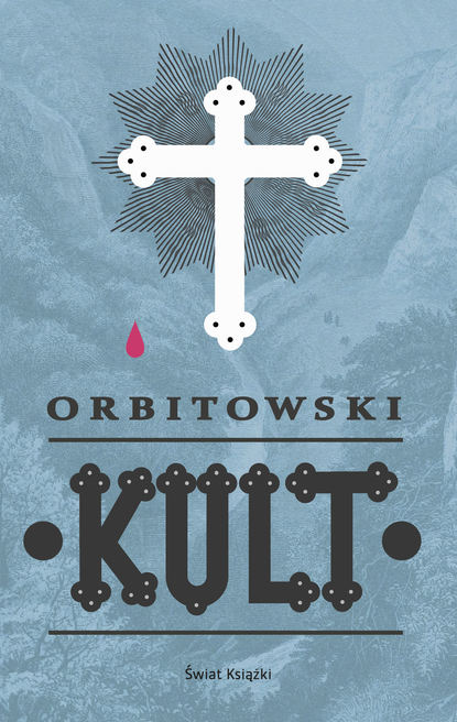 Łukasz Orbitowski - Kult