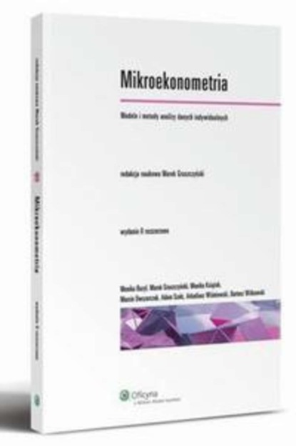 

Mikroekonometria. Modele i metody analizy danych indywidualnych