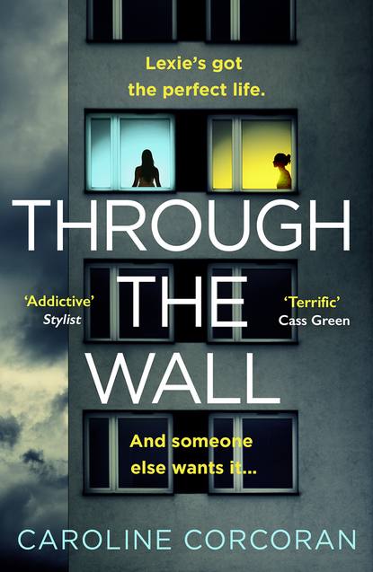 Caroline Corcoran - Through the Wall