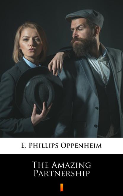 E. Phillips Oppenheim — The Amazing Partnership