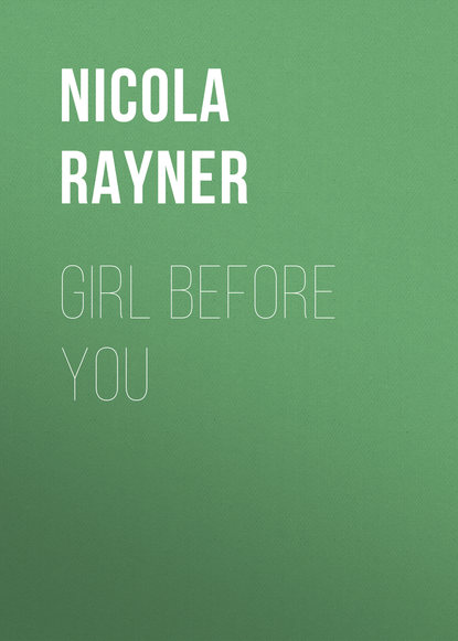 Nicola Rayner — Girl Before You