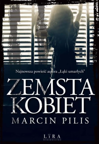 Marcin Pilis — Zemsta kobiet