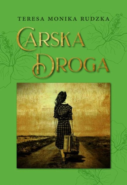 Teresa Monika Rudzka - Carska Droga