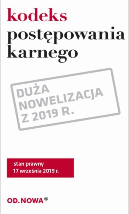 

Kodeks postępowania karnego. Stan prawny 17 września 2019r.