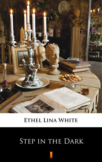 Ethel Lina White — Step in the Dark