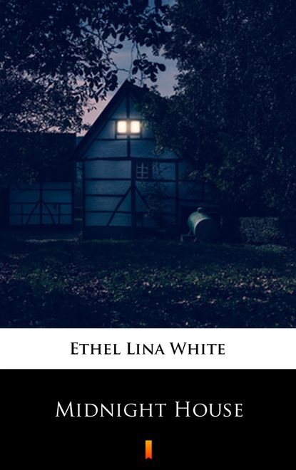 Ethel Lina White - Midnight House