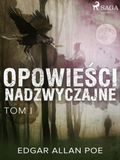 

Opowieści nadzwyczajne Tom I