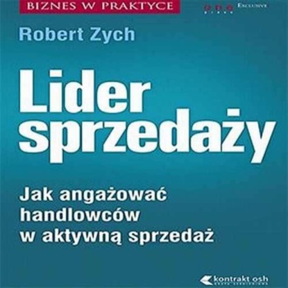 Ксюша Ангел - Lider sprzedaży. Jak angażować handlowców w aktywną sprzedaż