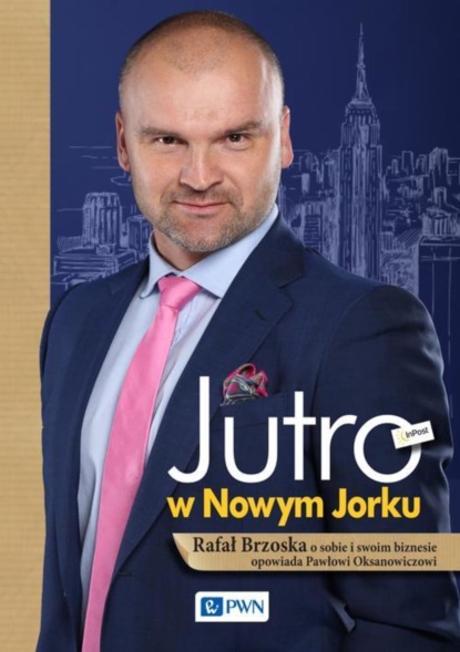 Rafał Brzoska - Jutro w Nowym Jorku