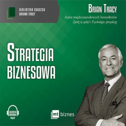 Brian Tracy - Strategia biznesowa