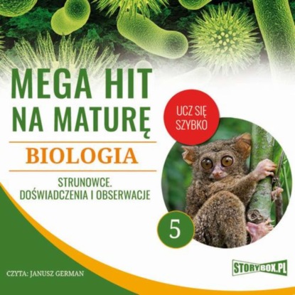 Ксюша Ангел - Mega hit na maturę. Biologia 5. Strunowce. Doświadczenia i obserwacje