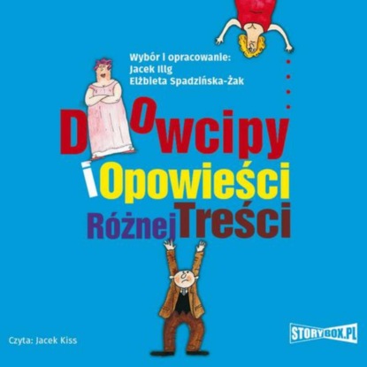 Jacek Illg - Dowcipy i opowieści różnej treści