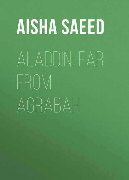 Aisha Saeed — Aladdin: Far from Agrabah