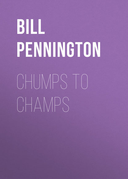 

Chumps to Champs