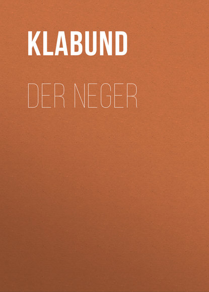 Klabund — Der Neger