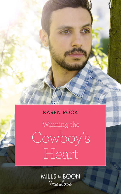 Winning The Cowboy's Heart (Karen  Rock). 