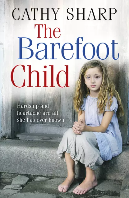 Обложка книги The Barefoot Child, Cathy  Sharp