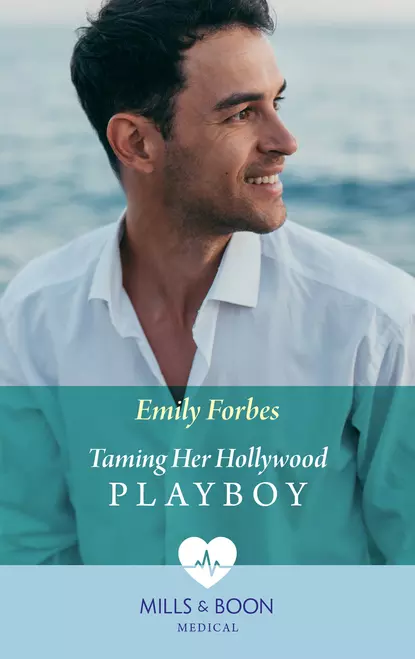 Обложка книги Taming Her Hollywood Playboy, Emily  Forbes