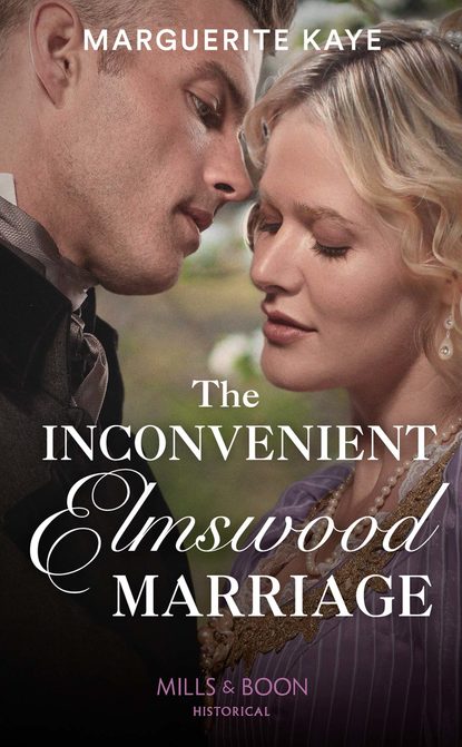 Marguerite Kaye — The Inconvenient Elmswood Marriage