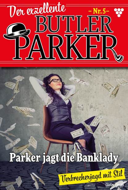 Günter Dönges - Der exzellente Butler Parker 5 – Kriminalroman