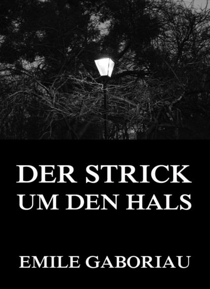 

Der Strick um den Hals