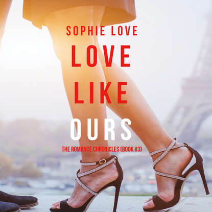 Софи Лав - Love Like Ours