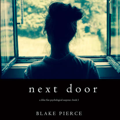 Блейк Пирс - Next Door