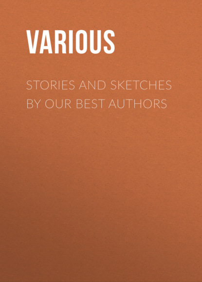 Various - Stories and Sketches by our best authors