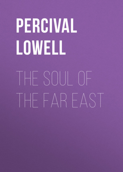 Percival Lowell - The Soul of the Far East