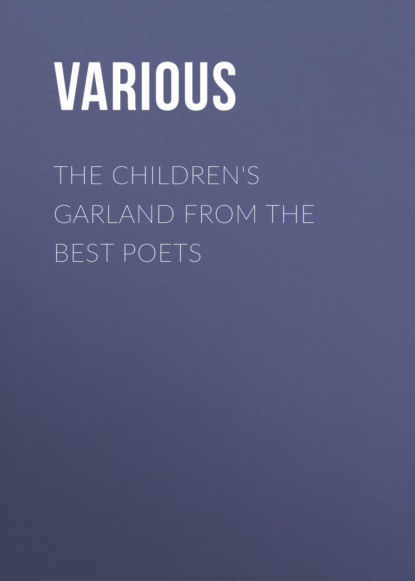 Various - The Children's Garland from the Best Poets