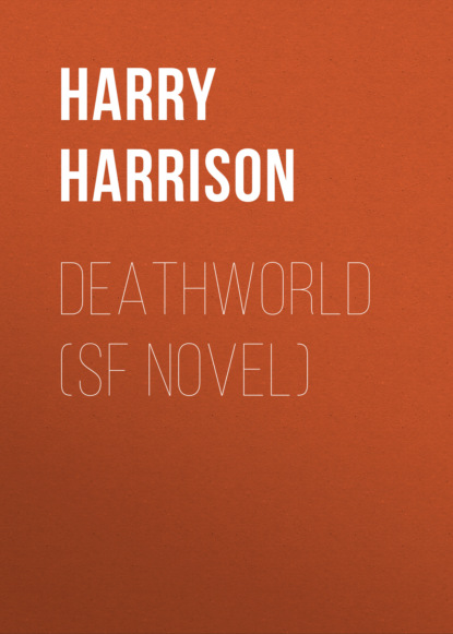 

DEATHWORLD (SF Novel)