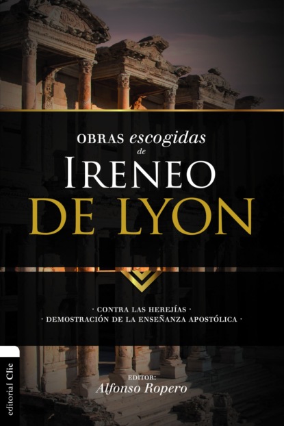 

Obras escogidas de Ireneo de Lyon