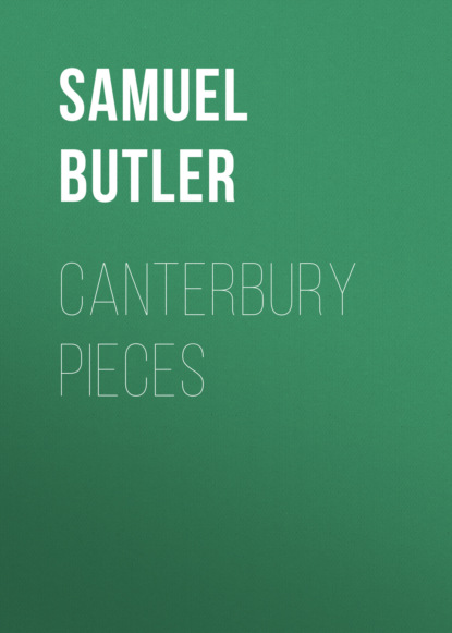 Samuel Butler - Canterbury Pieces