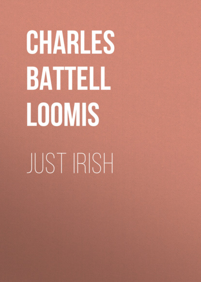 Charles Battell Loomis - Just Irish