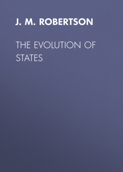 J. M. Robertson - The Evolution of States