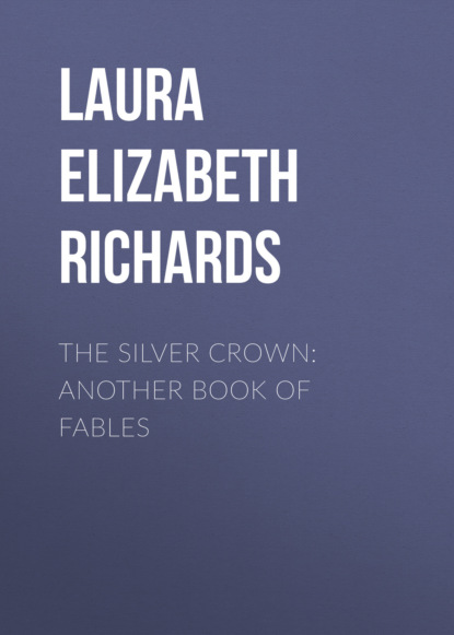 

The Silver Crown: Another Book of Fables