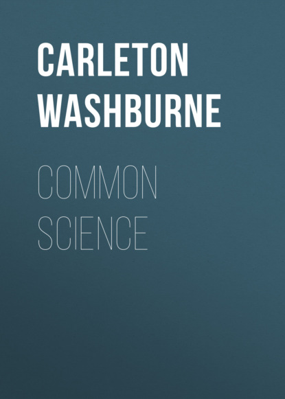 Carleton Washburne - Common Science