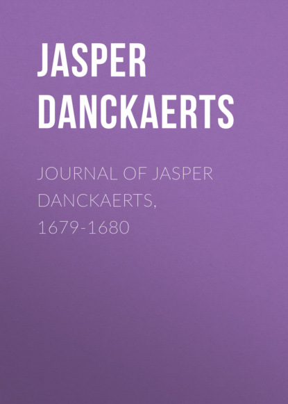 Jasper Danckaerts - Journal of Jasper Danckaerts, 1679-1680